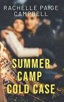 Rachelle Paige Campbell - Summer Camp Cold Case, Häftad. Tillgänglighet: Lägg i varukorg