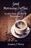 Susan J Perry - Good Morning Coffee, Häftad