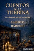 Alberto Barceló - Cuentos de la Turbina, Häftad