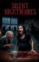 R L Summerfield - Silent Nightmares, Häftad. Tillgänglighet: Lägg i varukorg