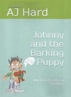 Aj Hard - Johnny and the Barking Puppy, Inbunden. Tillgänglighet: Lägg i varukorg