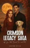 Adrienne Miller - Crimson Legacy Saga, Inbunden