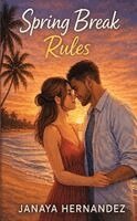 Janaya Hernandez - Spring Break Rules, Häftad