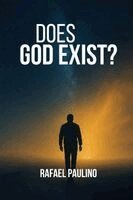 Rafael Paulino - Does God Exist?, Häftad