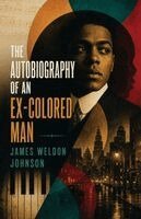 James Weldon Johnson - Autobiography of an Ex-Colored Man, Häftad