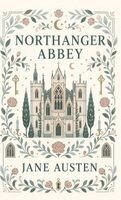 Jane Austen - Northanger Abbey, Inbunden