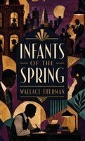 Wallace Thurman - Infants of the Spring, Inbunden