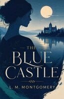 Lucy Maud Montgomery - Blue Castle, Häftad