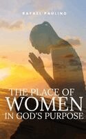 Rafael Paulino - Place of Women in God's Purpose, Inbunden