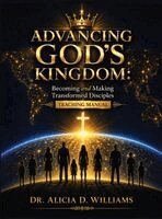 Alicia D Williams - Advancing God's Kingdom, Inbunden