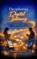 Rimma Kelsea - Deciphering Digital Intimacy, Häftad