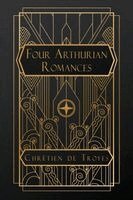 Chrétien de Troyes - Four Arthurian Romances, Häftad