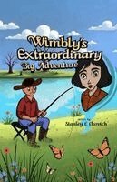 Stanley E Kovich - Wimbly's Extraordinary Big Adventure, Häftad