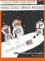 Joshua Dull - Stella, Pops And Socks Find Cool Space Rocks, Inbunden