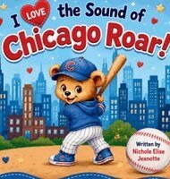 Nichole Elise Jeonotte - I Love the Sound of Chicago Roar!, Inbunden. Tillgänglighet: Lägg i varukorg