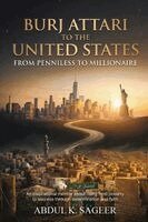 Abdul K Sageer - Burj Attari To The United States From Penniless To Millionaire, Häftad