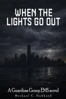 Michael C Hubbard - When the Lights Go Out, Häftad. Tillgänglighet: Lägg i varukorg