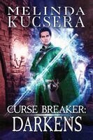 Melinda Kucsera - Curse Breaker Darkens, Häftad