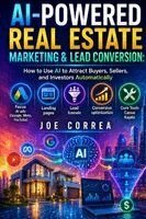 Joe Correa - AI-Powered Real Estate Marketing & Lead Conversion, Häftad. Tillgänglighet: Lägg i varukorg
