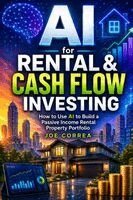 Joe Correa - AI for Rental & Cash Flow Investing, Häftad. Tillgänglighet: Lägg i varukorg