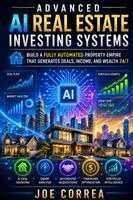 Joe Correa - Advanced AI Real Estate Investing Systems, Häftad. Tillgänglighet: Lägg i varukorg