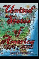 Kevin Middleton - United States of America 1776-2026, Inbunden