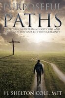 Shelton Cole - Purposeful Paths, Häftad