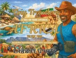 Larron White - Tiny Travelers Africa Volume Four, Häftad