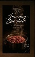 El Kay - Amazing Spaghetti, Inbunden