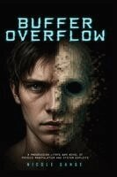 Nicole Gange - Buffer Overflow, Inbunden