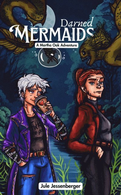 Jule Jessenberger - Darned Mermaids: A Dark Urban Fantasy of Magic, Monsters, and Accidental Murder, E-bok. Tillgänglighet: Lägg i varukorg