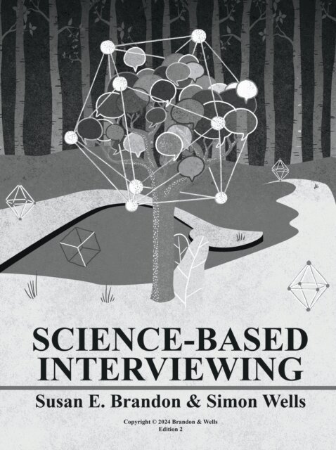 Simon Wells, Susan E. Brandon - Science-Based Interviewing, E-bok