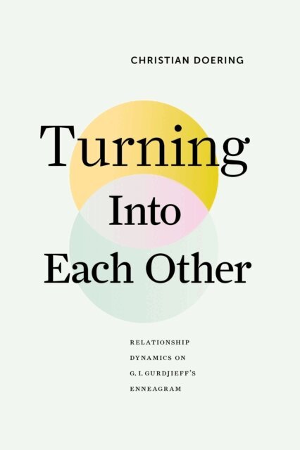 Christian Doering - Turning Into Each Other, E-bok. Tillgänglighet: Lägg i varukorg