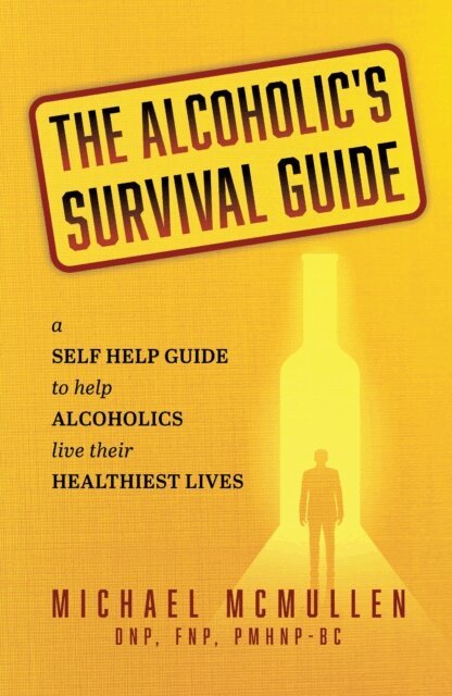 Michael McMullen - Alcoholic's Survival Guide, E-bok. Tillgänglighet: Lägg i varukorg