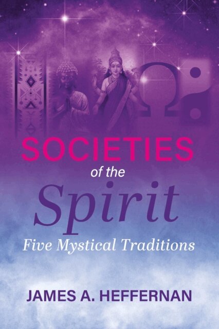 James A. Heffernan - Societies of the Spirit, E-bok