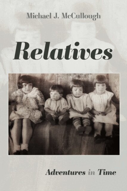 Michael J. McCullough - Relatives, E-bok