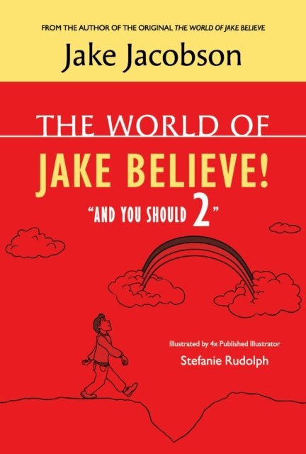 robert jacobson - THE WORLD OF JAKE BELIEVE AND YOU SHOULD 2, E-bok. Tillgänglighet: Lägg i varukorg