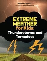 Matthew Cappucci - Thunderstorms and Tornadoes: Lessons and Activities about Thunder, Lightning, and More!, Inbunden. Tillgänglighet: Lägg i varukorg
