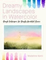Madeline Kerrii - Dreamy Landscapes in Watercolor, Häftad. Tillgänglighet: Kommande