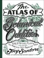 Joey Santore - Atlas of Botanical Oddities, Inbunden. Tillgänglighet: Kommande
