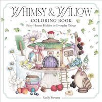 Emily Stevens - Whimsy & Willow Coloring Book, Häftad. Tillgänglighet: Kommande