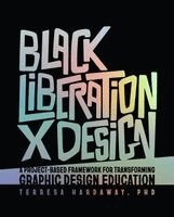 Terresa Hardaway - Black Liberation X Design, Inbunden. Tillgänglighet: Kommande