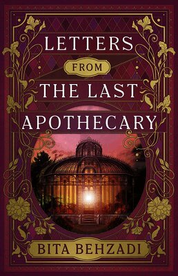 Bita Behzadi - Letters from the Last Apothecary (Tressport Magic, Book 1), Häftad