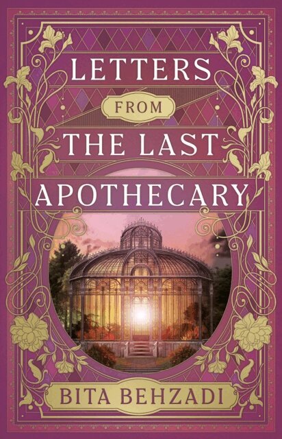 Bita Behzadi - Letters from the Last Apothecary (Tressport Magic, Book 1), E-bok
