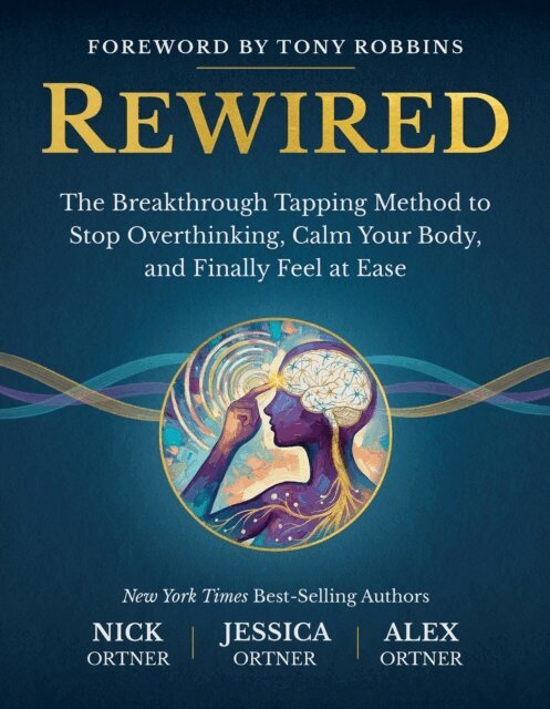 Alex Ortner, Jessica Ortner, Nick Ortner - Rewired, E-bok