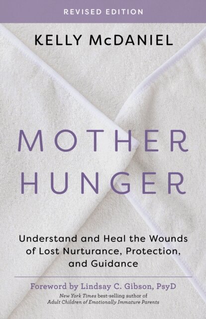 Kelly McDaniel - Mother Hunger, Revised Edition, E-bok. Tillgänglighet: Lägg i varukorg