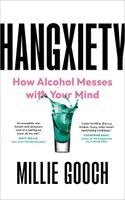 Millie Gooch - Hangxiety: How Alcohol Messes with Your Mind, Inbunden. Tillgänglighet: Lägg i varukorg