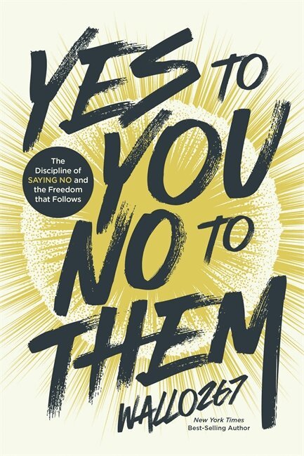 Wallo267 - Yes to You, No to Them, Inbunden
