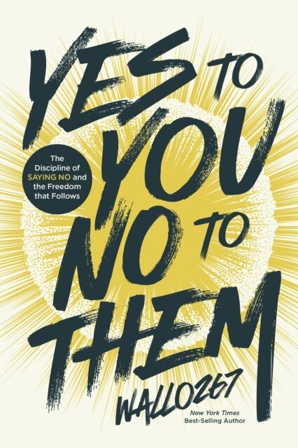 Wallo267 - Yes to You, No to Them, E-bok