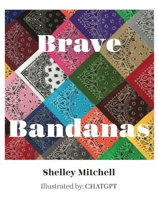 Brave Bandanas